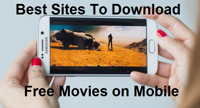 Best-Sites-To-Download-Free-Movies-on-Mobile.png